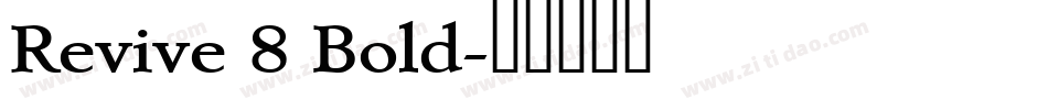 Revive 8 Bold字体转换